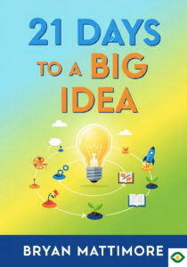 21 Days to a Big Idea