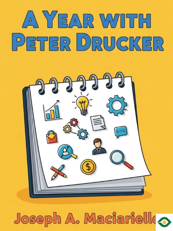 A Year with Peter Drucker