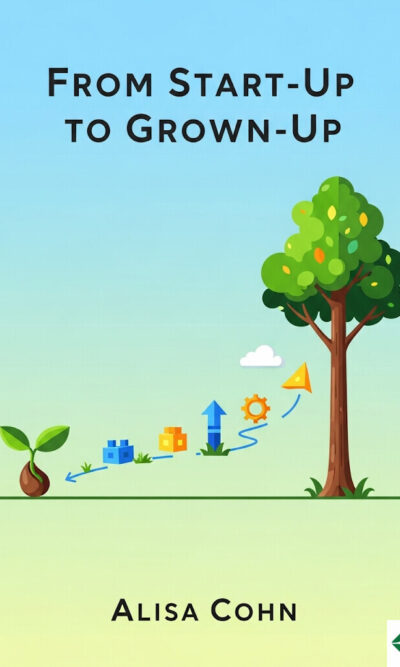 From Start-Up to Grown-Up