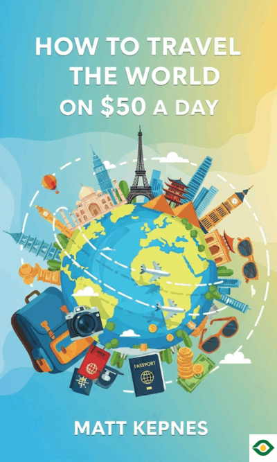 How to Travel the World on $50 a Day