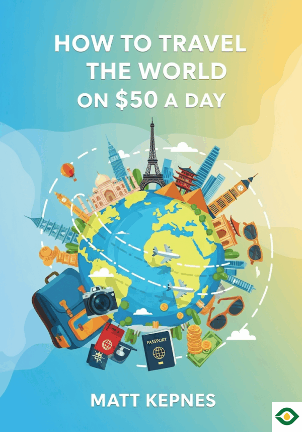 How to Travel the World on $50 a Day