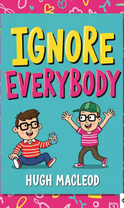 Ignore Everybody
