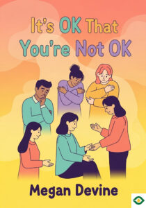 It’s OK That You’re Not OK