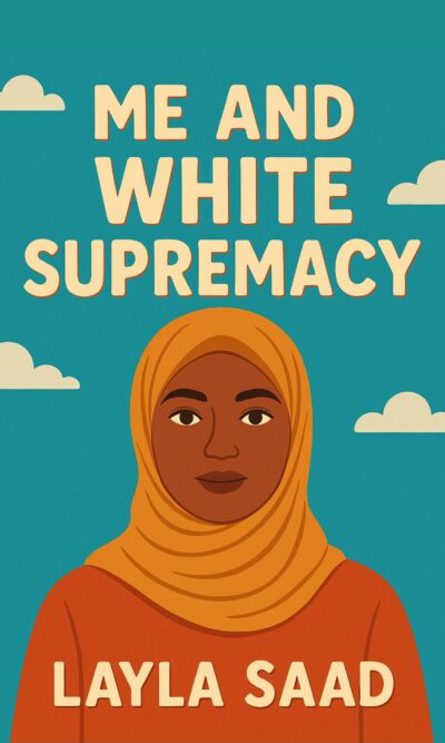 Me and White Supremacy