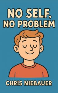 No Self, No Problem