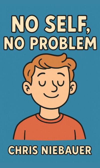 No Self, No Problem