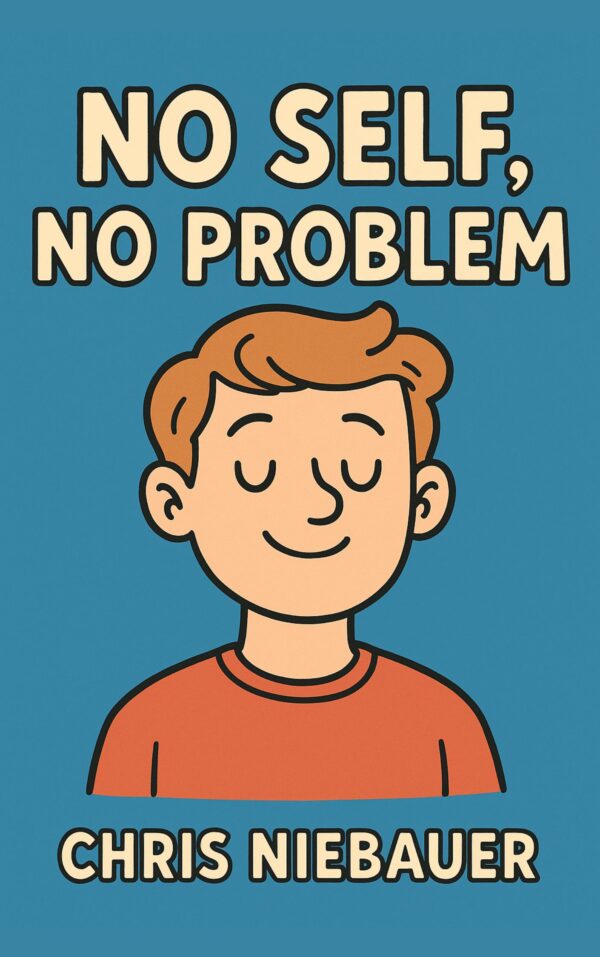No Self, No Problem