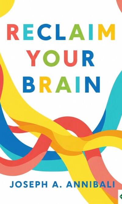 Reclaim Your Brain
