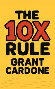 The 10X Rule