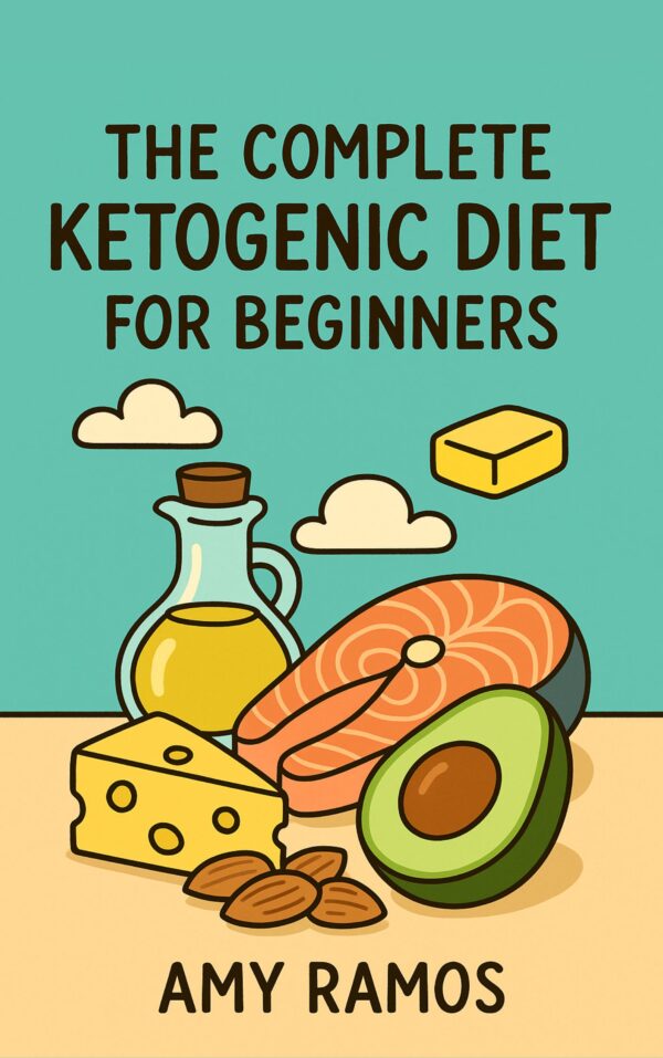The Complete Ketogenic Diet for Beginners