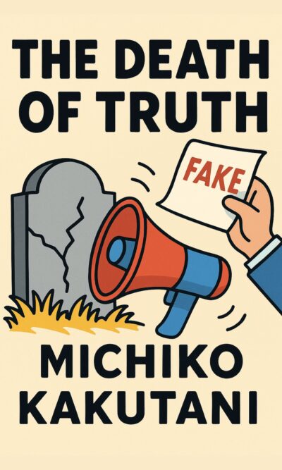 The Death of Truth