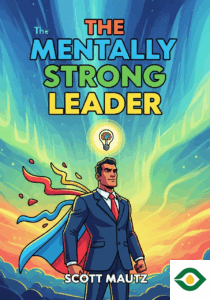 The Mentally Strong Leader