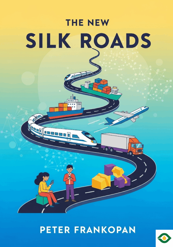 The New Silk Roads