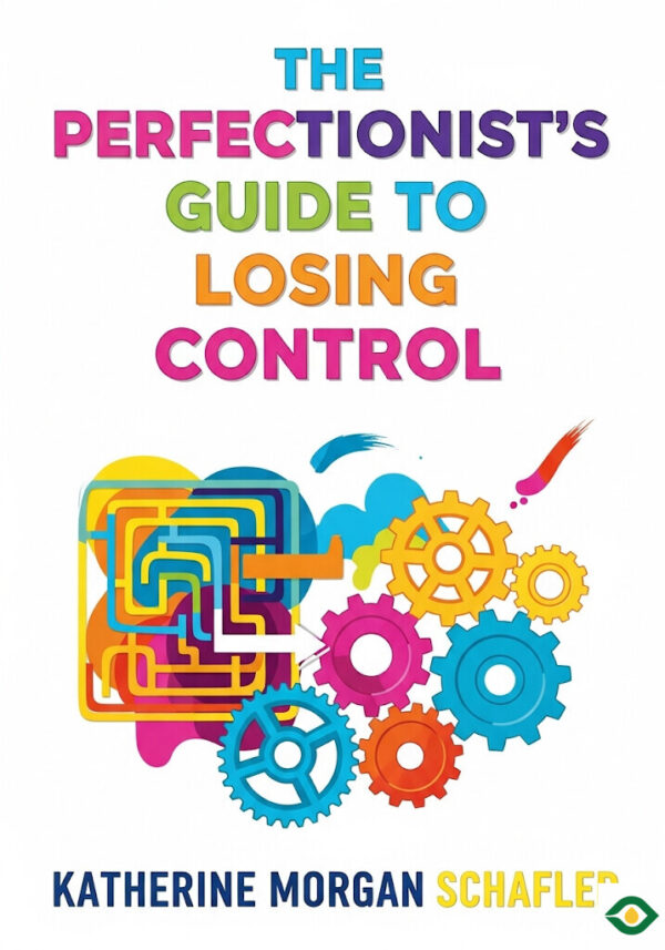 The Perfectionist's Guide to Losing Control