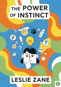 The Power of Instinct