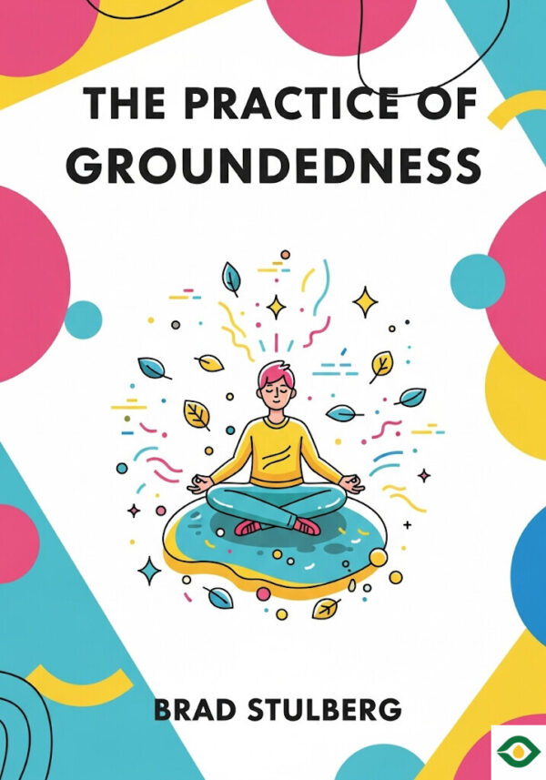 The Practice of Groundedness