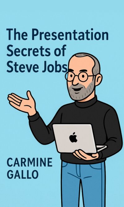 The Presentation Secrets of Steve Jobs