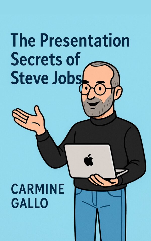 The Presentation Secrets of Steve Jobs