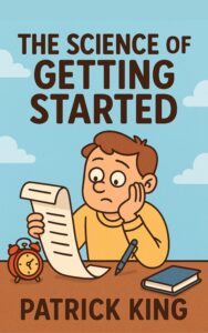 The Science of Getting Started