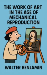 The Work of Art in the Age of Mechanical Reproduction
