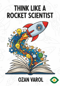 Think Like a Rocket Scientist