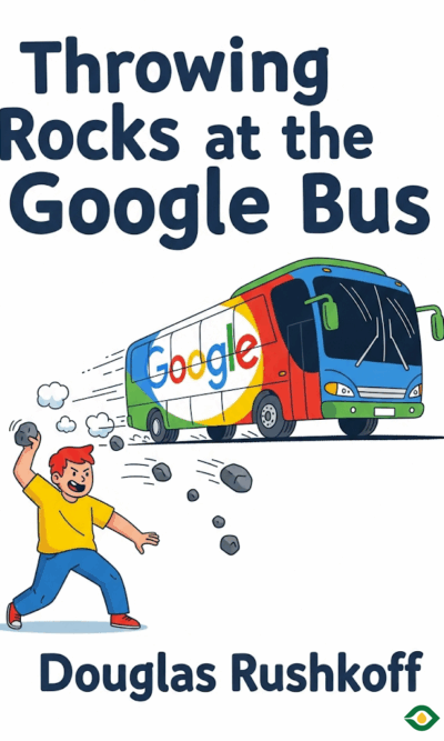Throwing Rocks at the Google Bus