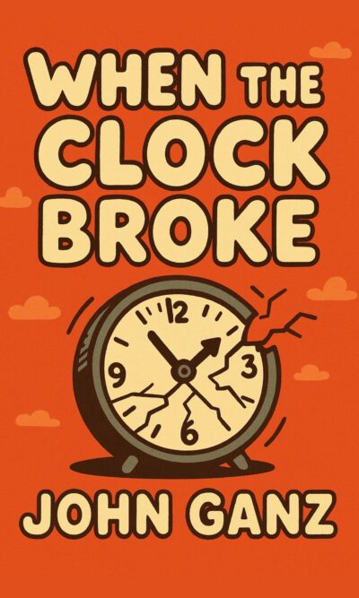 When the Clock Broke