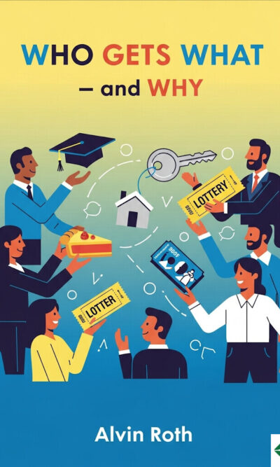 Who Gets What – and Why