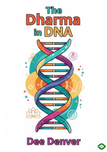 The Dharma in DNA