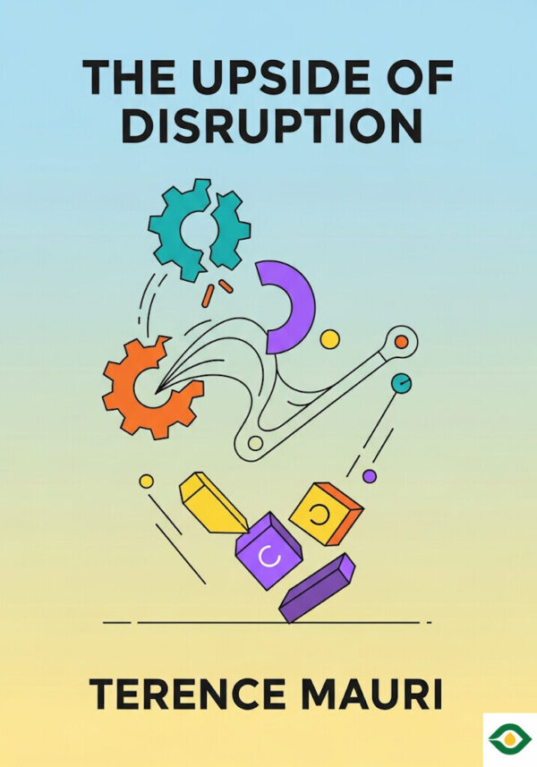 The Upside of Disruption