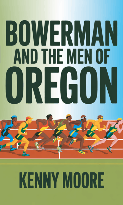 Bowerman and the Men of Oregon
