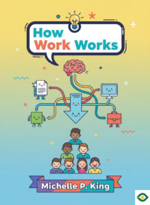 How Work Works