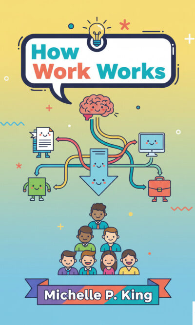 How Work Works
