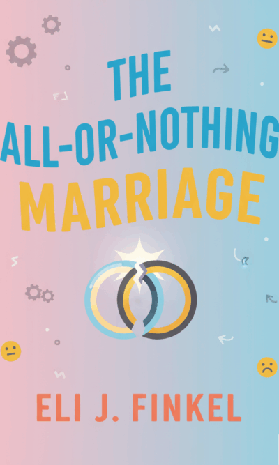 The All-or-Nothing Marriage