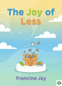 The Joy of Less