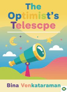 The Optimist’s Telescope