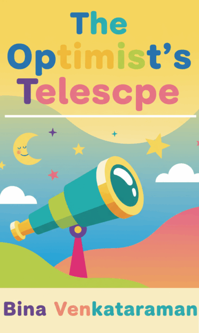 The Optimist's Telescope