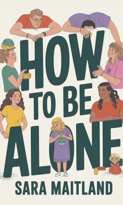 How to Be Alone