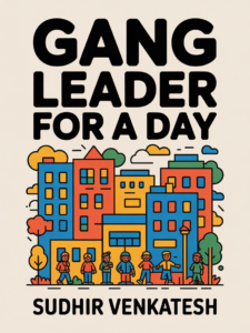 Gang Leader For A Day