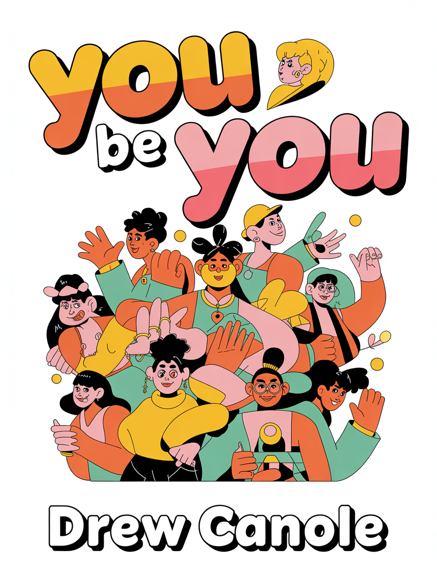 You Be You