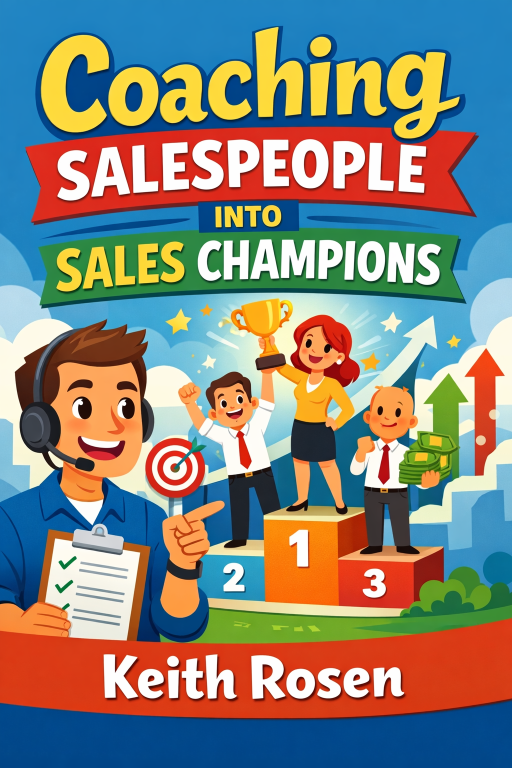 Coaching Salespeople into Sales Champions