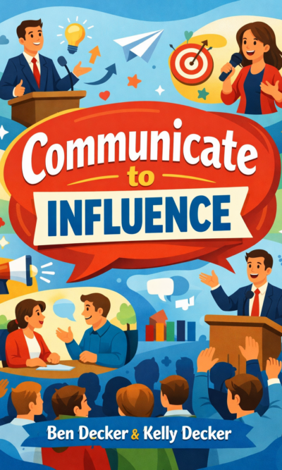 Communicate to Influence