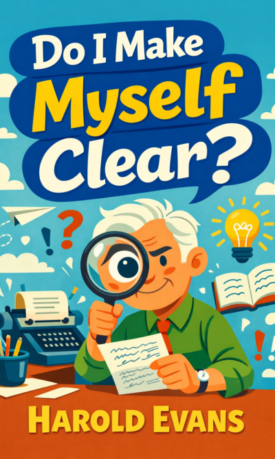 Do I Make Myself Clear?