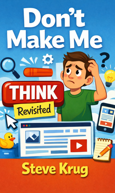 Don't Make Me Think, Revisited