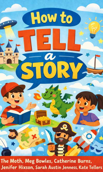 How to Tell a Story