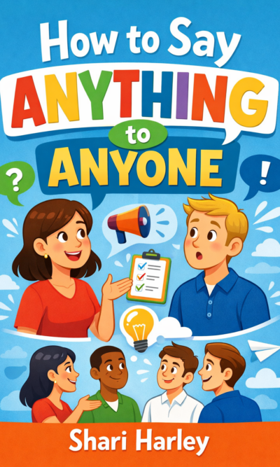 How to Say Anything to Anyone