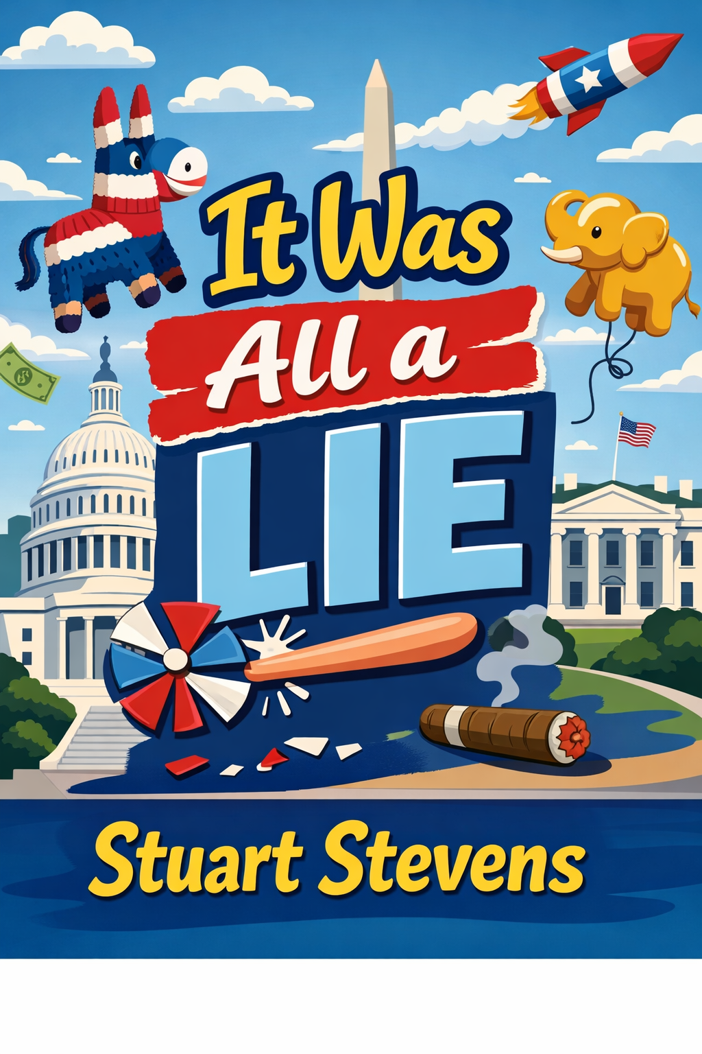 It Was All a Lie
