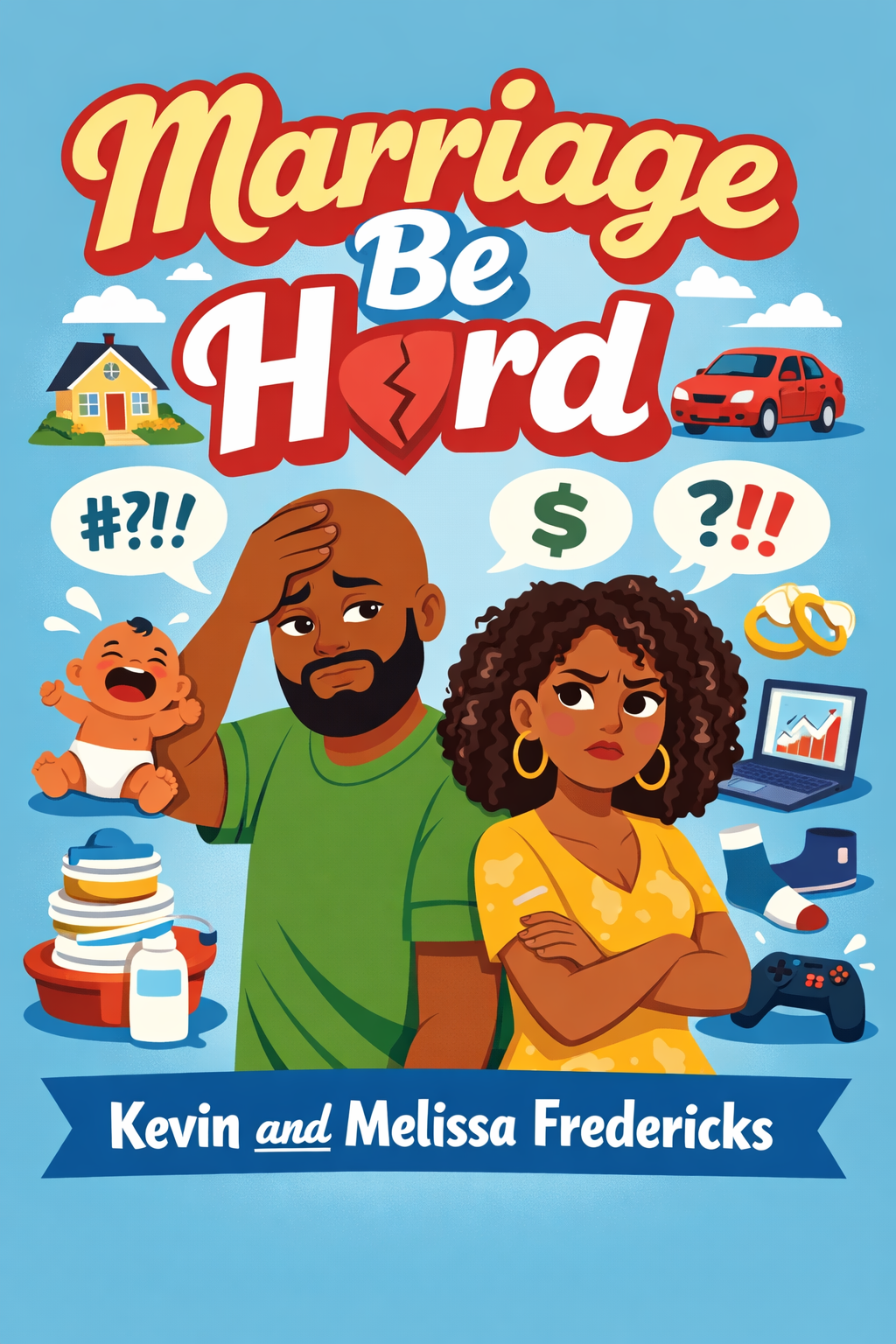 Marriage Be Hard