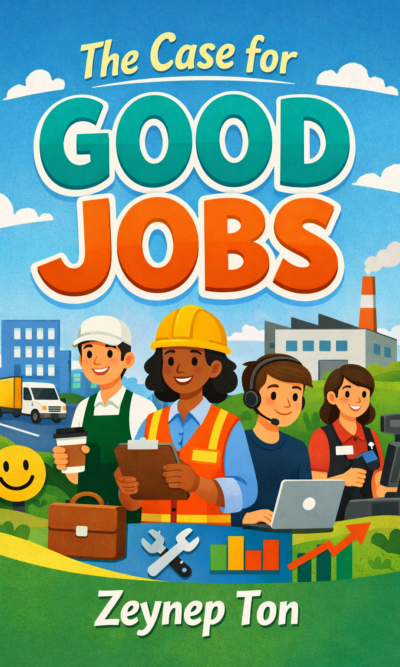 The Case for Good Jobs