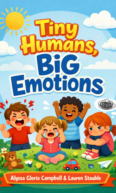 Tiny Humans, Big Emotions